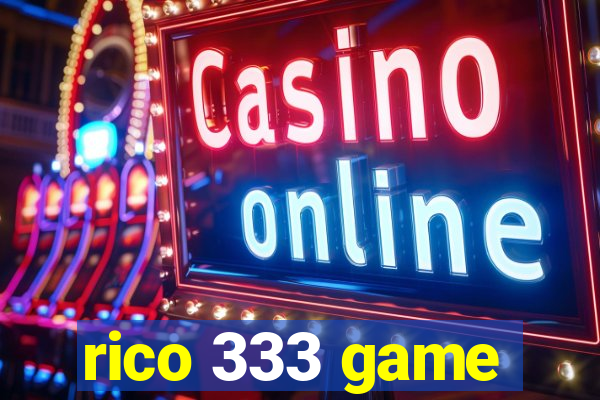 rico 333 game